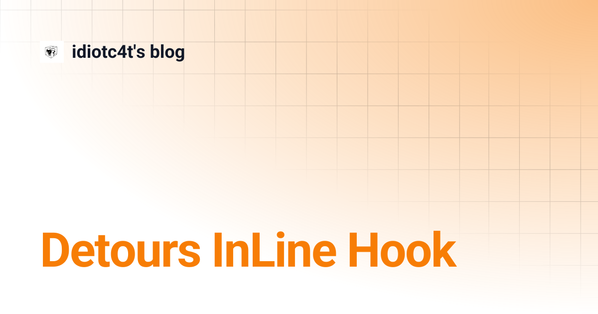 Detours InLine Hook | idiotc4t's blog